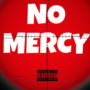 NO MERCY (Explicit)