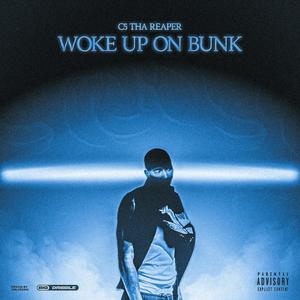 Woke Up On Bunk (Explicit)