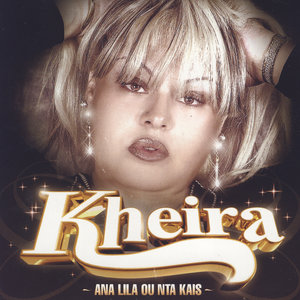 Ana Lila Ou Nta Kays (Duo Avec Cheb Abbes)