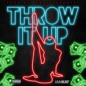 Throw It Up (Explicit)