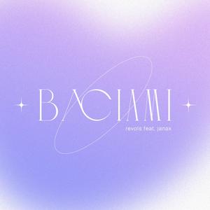 Baciami(feat. janax) (Explicit)