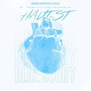 BLUE STORY (Explicit)