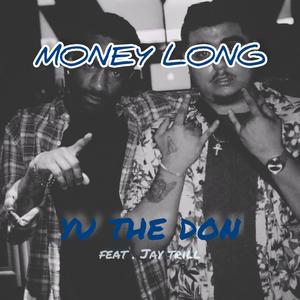 MONEY LONG (feat. ImJayTrill) [Explicit]