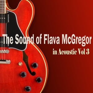 The Sound of Flava McGregor in Acoustic, Vol. 3