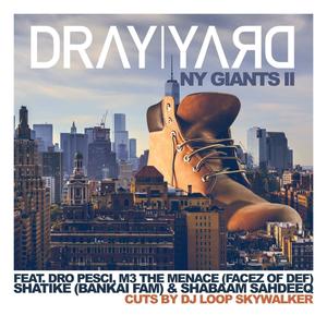 NY Giants II (feat. Dro Pesci, M3 The Menace, Shatike, Shabaam Sahdeeq & Loop Skywalker) [Explicit]