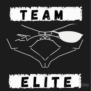 Team Elite (feat. Statiic Prime, Guru Santi & Curzive) [Explicit]