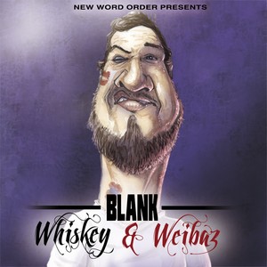 Whiskey und Weibaz (Explicit)