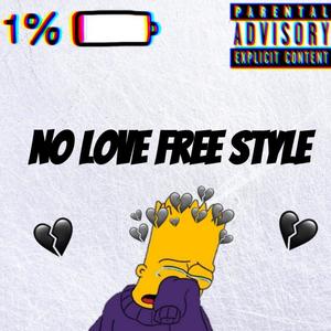 No Love Free Style (feat. Top Shotta 719 & Snag Nate) [Explicit]