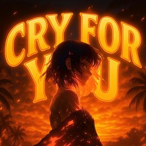 CRY FOR YOU (feat. Phønix) (SUPER SLOWED)