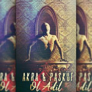 Ol Adil (feat. Akra) [Explicit]