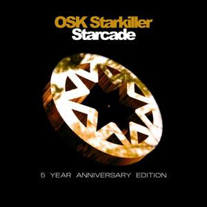 Starcade (5 Year Anniversary Edition)