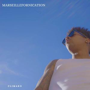 Marseillefornication (Explicit)