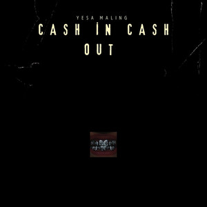 Cash in Cash Out (Explicit)