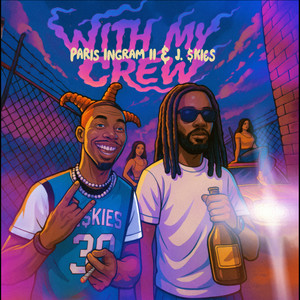 With My Crew (Explicit)