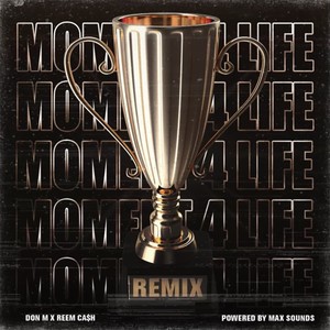 Moment 4 Life (Remix|Explicit)