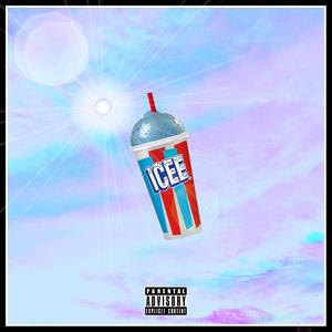 ICEE! (Freestyle) [Explicit]