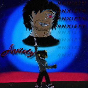 Anxiety (feat. LJTHEMISFIT777) (Explicit)