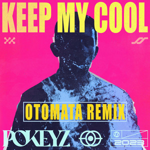 Keep My Cool (OTOMATA Remix)