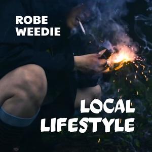 Local Lifestyle - Robe (feat. Weedie) (Explicit)