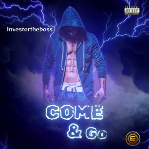 Come & Go (Explicit)