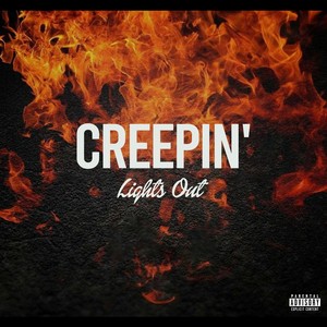 Creepin’ (Explicit)