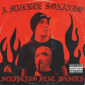 A Muerte Sonando (Explicit)