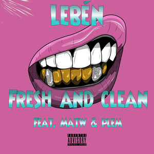 Fresh and Clean (Explicit)