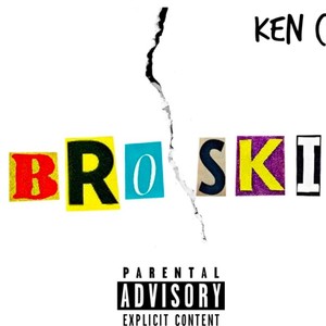 Broski (Explicit)