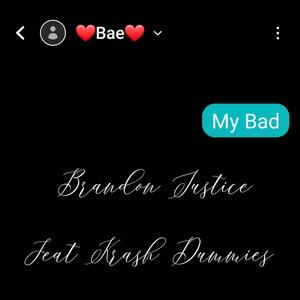 My Bad (feat. Krash Dummies) [Explicit]