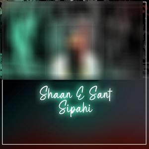 Shaan E Sant Sipahi (feat. Bhindranwale & Simranpreet Singh) [Explicit]