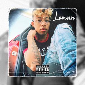 Lomein (Explicit)