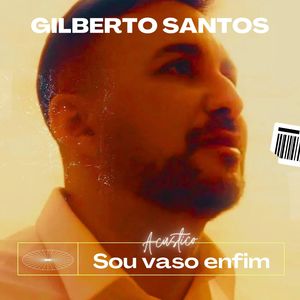 Sou Vaso Enfim (Acústico)