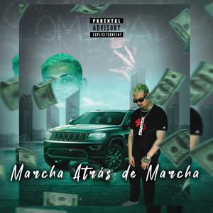 Marcha Atrás de Marcha (Explicit)