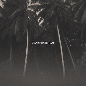 CINNAMON DREAM