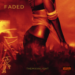 Faded (Explicit)