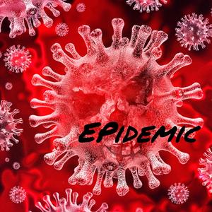 Epidemic (feat. Taran Richards)