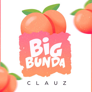 Big Bunda (Explicit)