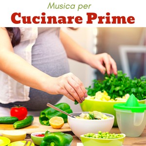 Musica per Cucinare Prime - Musiche Rilassanti Ambient di Sottofondo