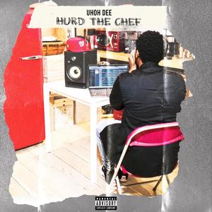 Hurd The Chef (Explicit)