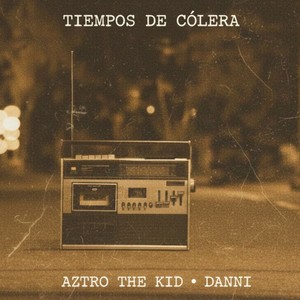 Tiempos de Cólera (Explicit)