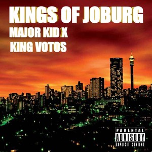 Kings Of Joburg (Explicit)