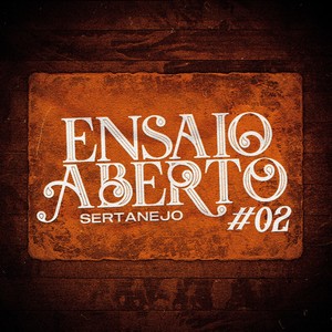 Ensaio Aberto Sertanejo #02 (Live)