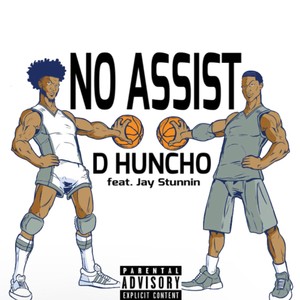 No Assist (feat. Jay Stunnin) [Explicit]