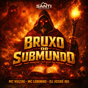 Bruxaria Do Submundo (Explicit)
