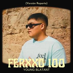 Ferxxo 100 (Versión Reparto) [Explicit]