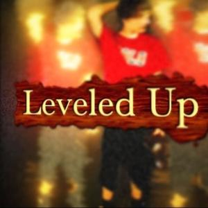 Leveled Up (Explicit)