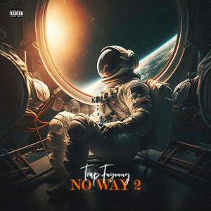 No Way 2 (Explicit)