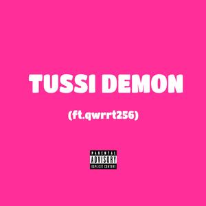 tussi demon (Explicit)