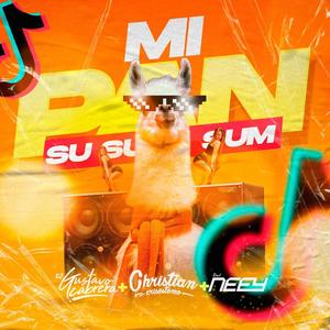 Mi Pan Su Su Sum (feat. DJ Neey & DJ Gustavo Cabrera) [Explicit]