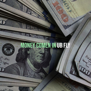 Money Comen In (Explicit)